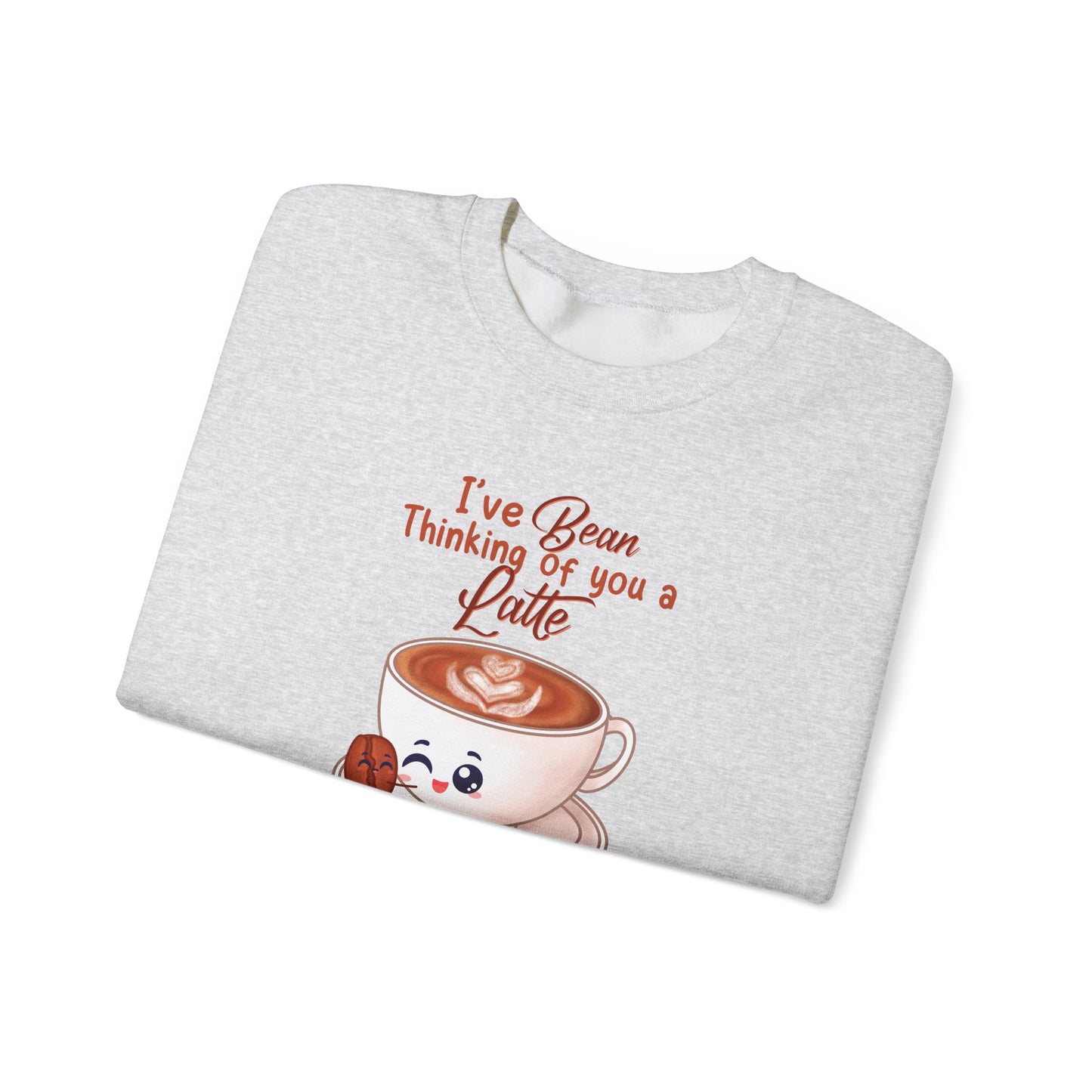 I’ve Been Thinking of You a Latte Sweatshirt | Cozy Unisex Crewneck for Coffee Lovers