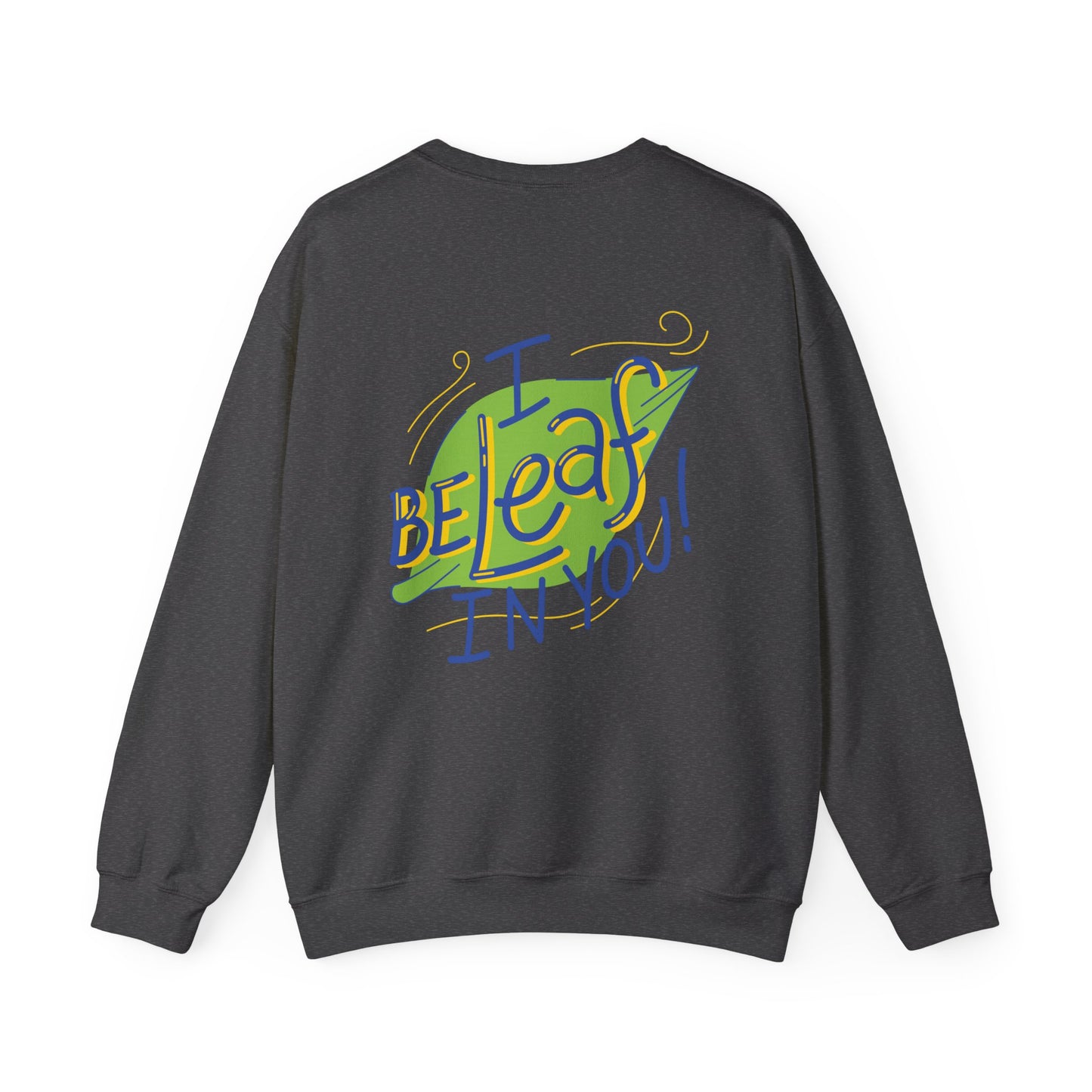 Fun Inspirational Crewneck Sweatshirt