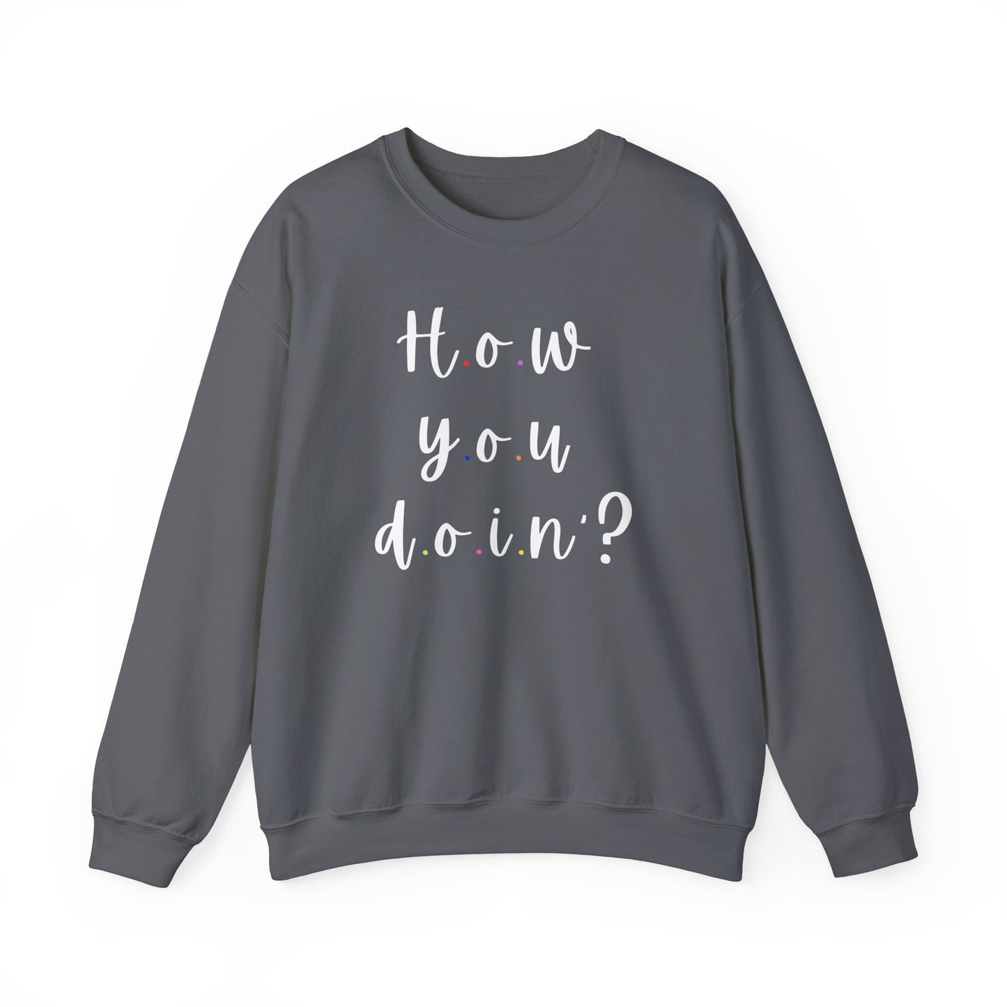 Funny Quoto Sweatshirt - Unisex