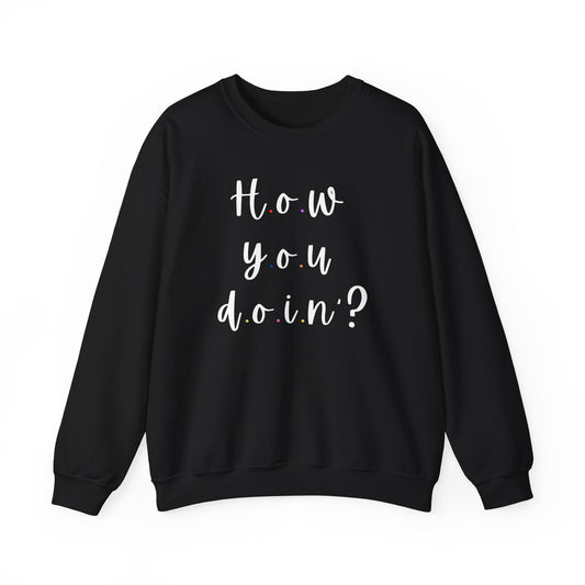 Funny Quoto Sweatshirt - Unisex