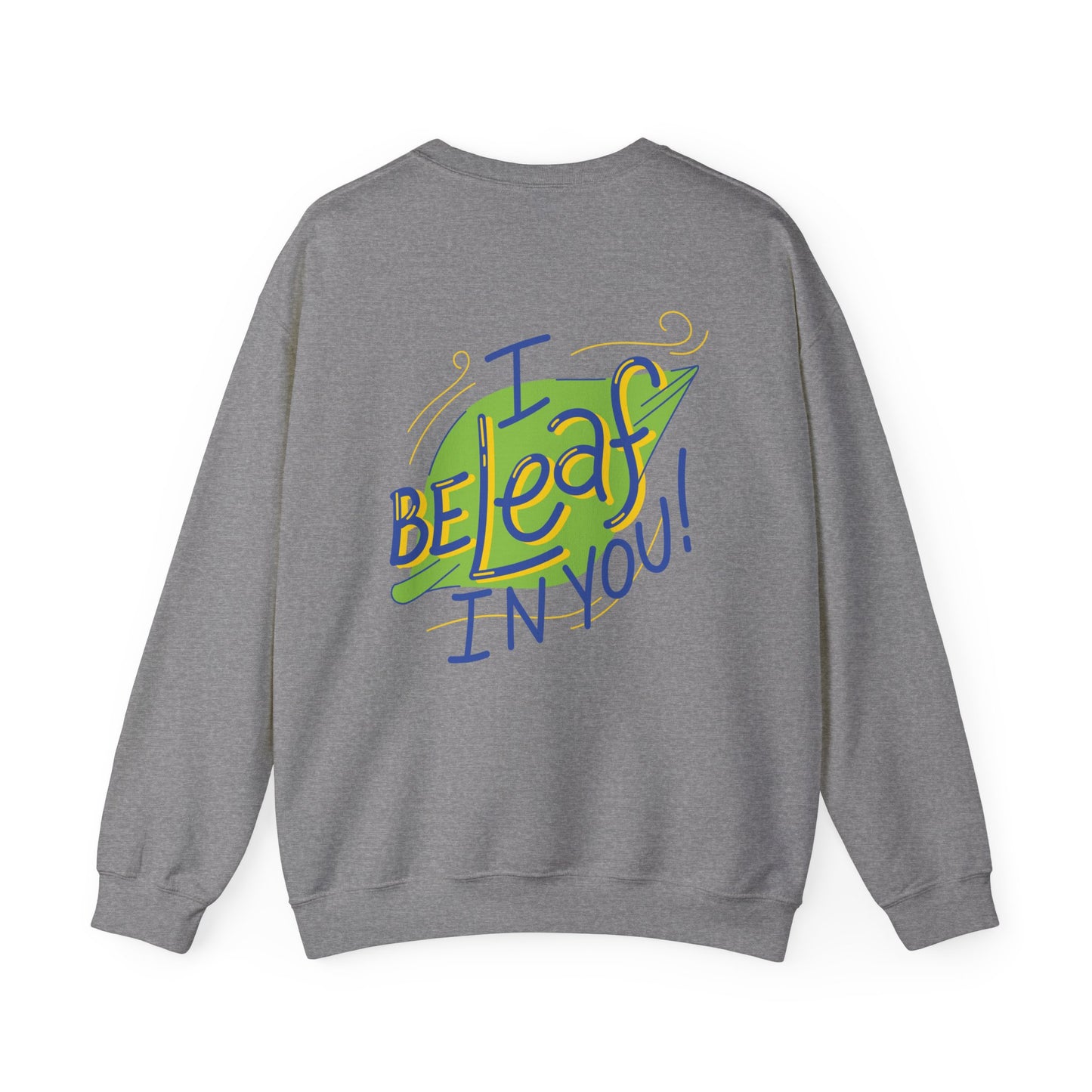 Fun Inspirational Crewneck Sweatshirt