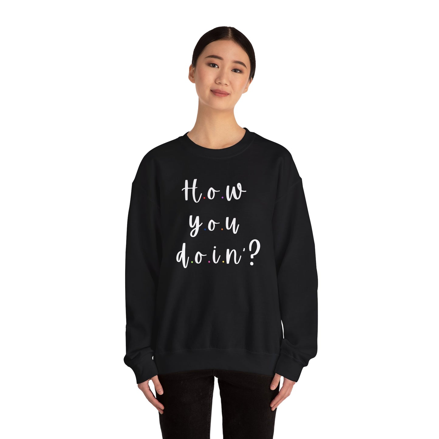 Funny Quoto Sweatshirt - Unisex