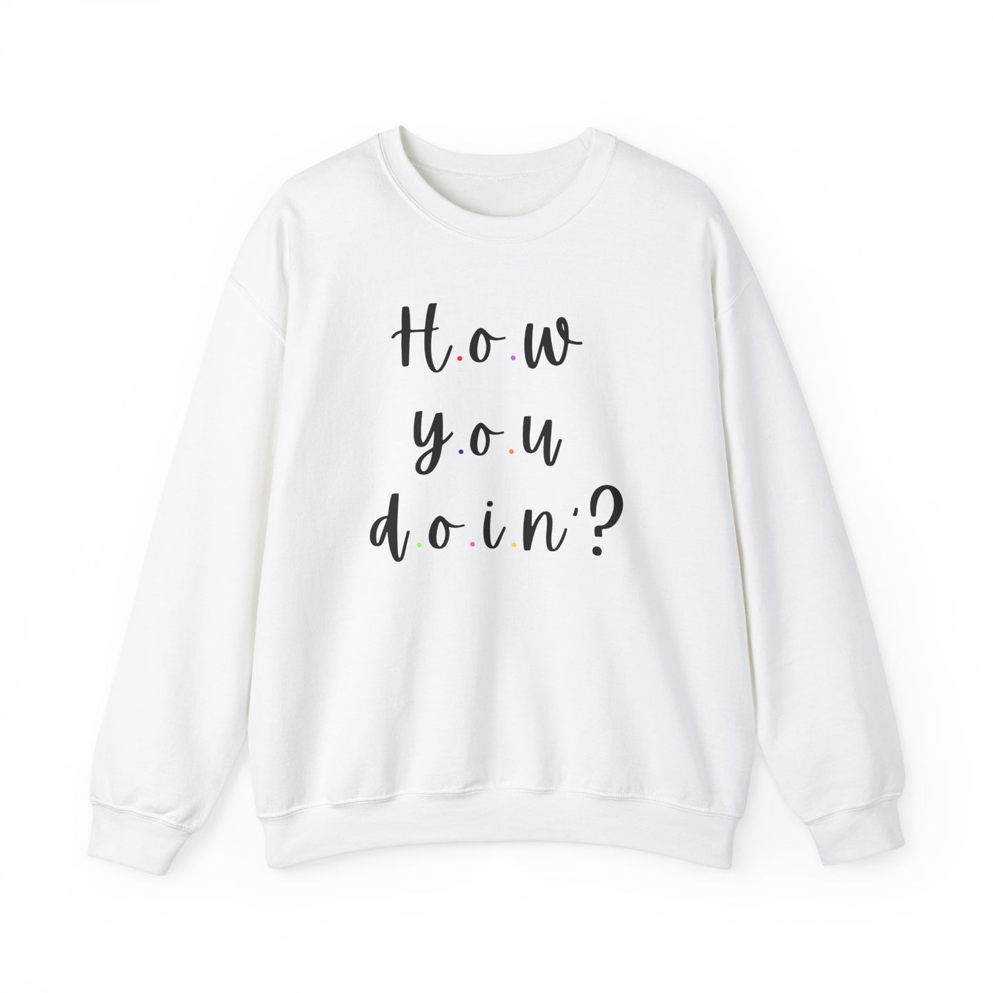 Funny Quoto Sweatshirt - Unisex