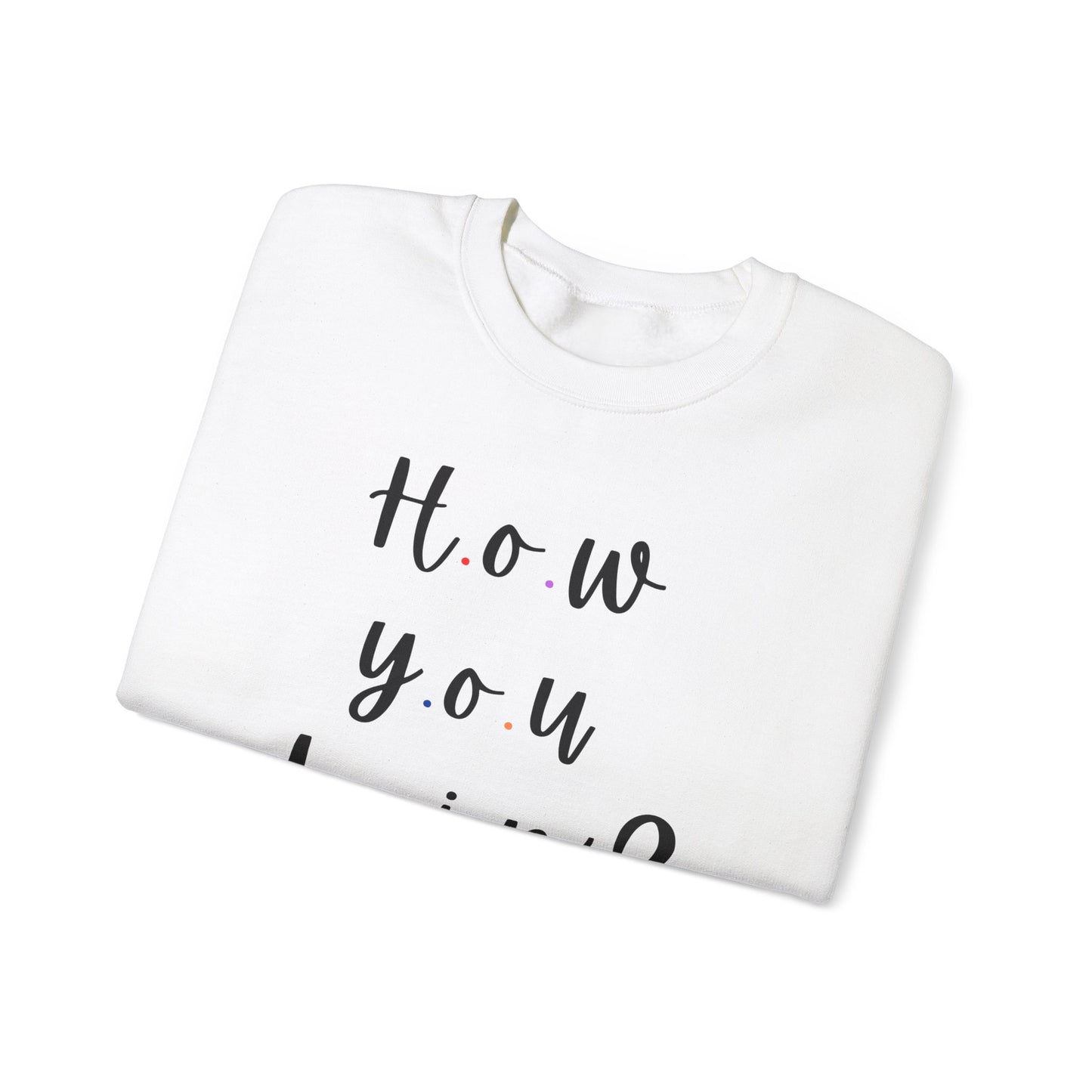 Funny Quoto Sweatshirt - Unisex