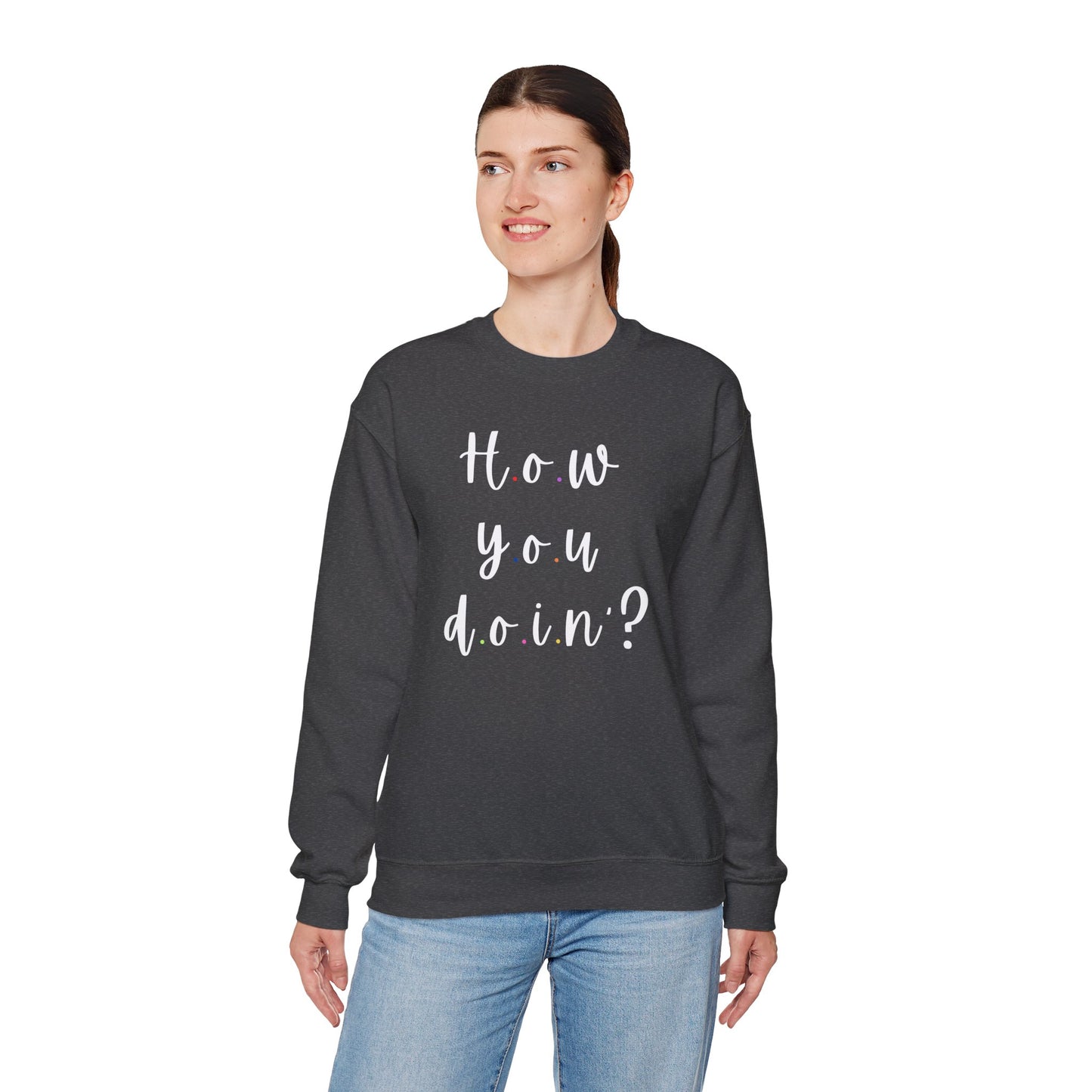 Funny Quoto Sweatshirt - Unisex