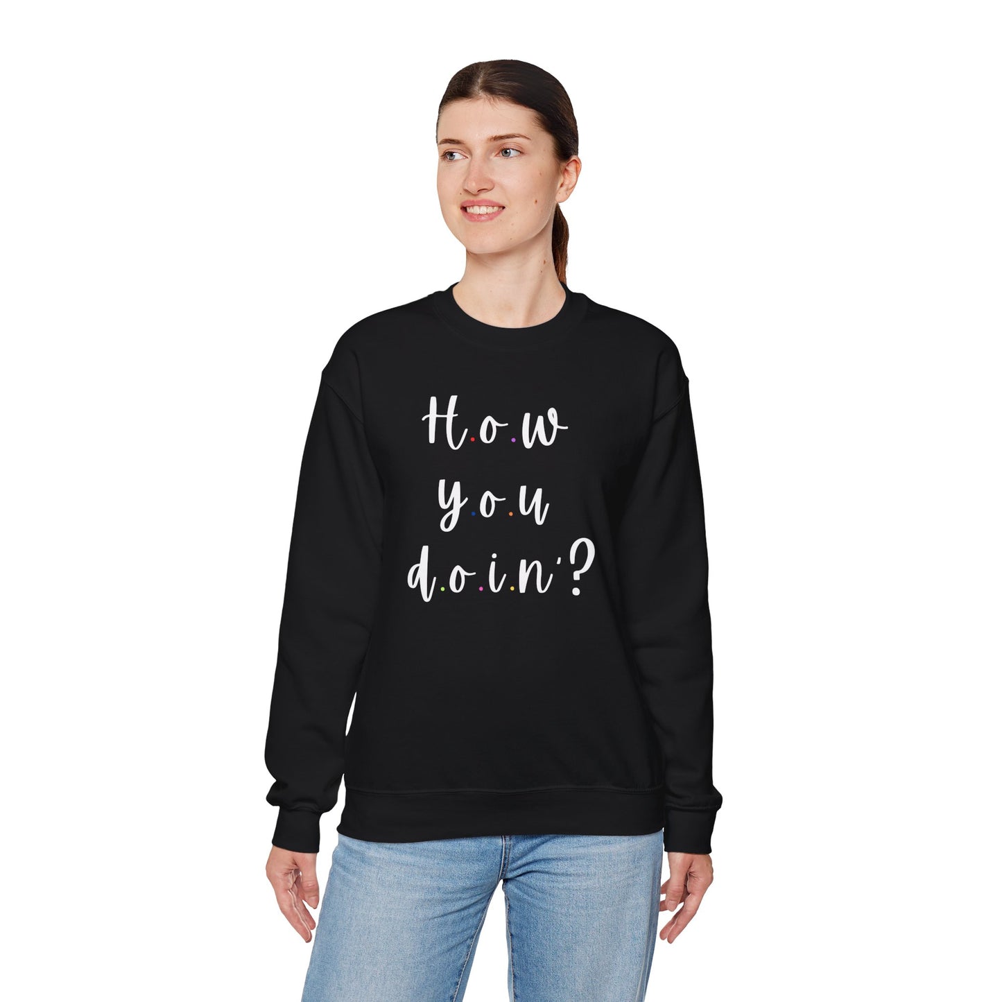 Funny Quoto Sweatshirt - Unisex