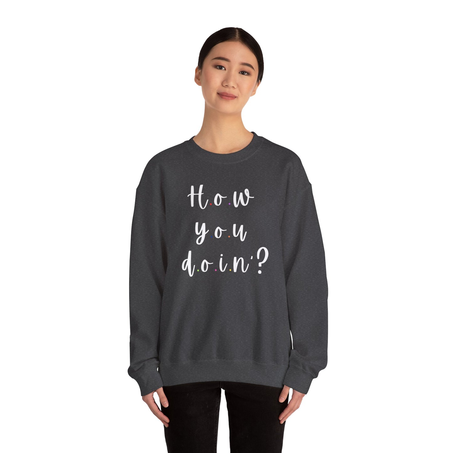 Funny Quoto Sweatshirt - Unisex