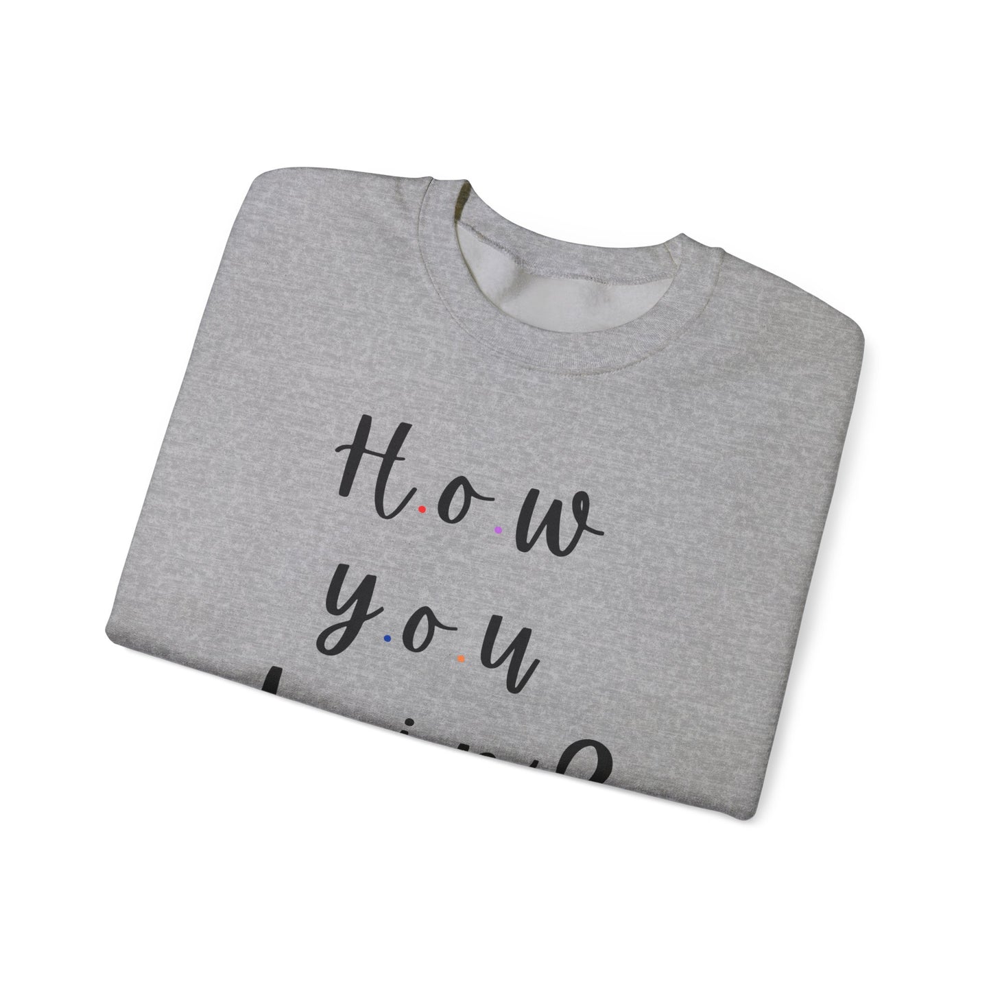 Funny Quoto Sweatshirt - Unisex