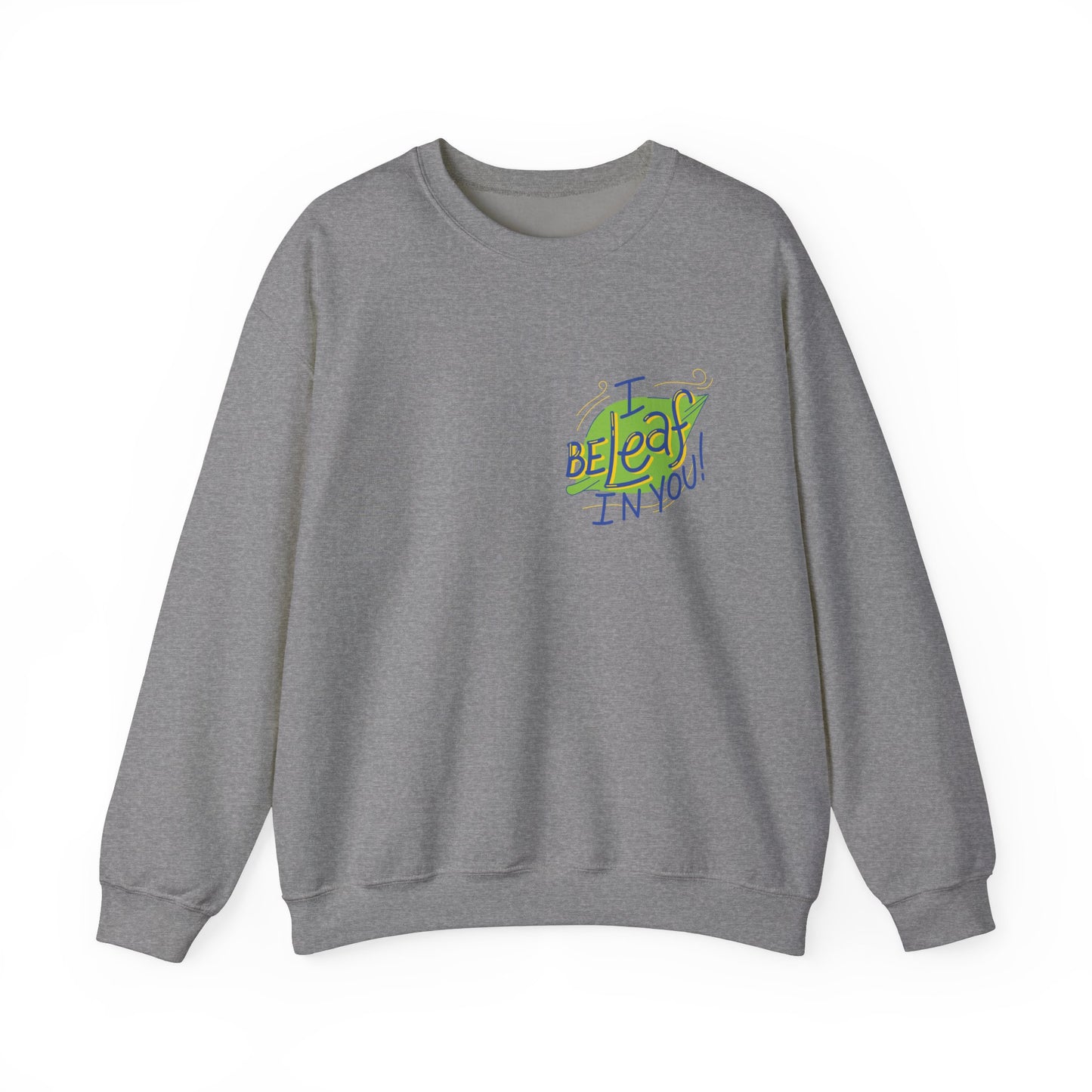 Fun Inspirational Crewneck Sweatshirt