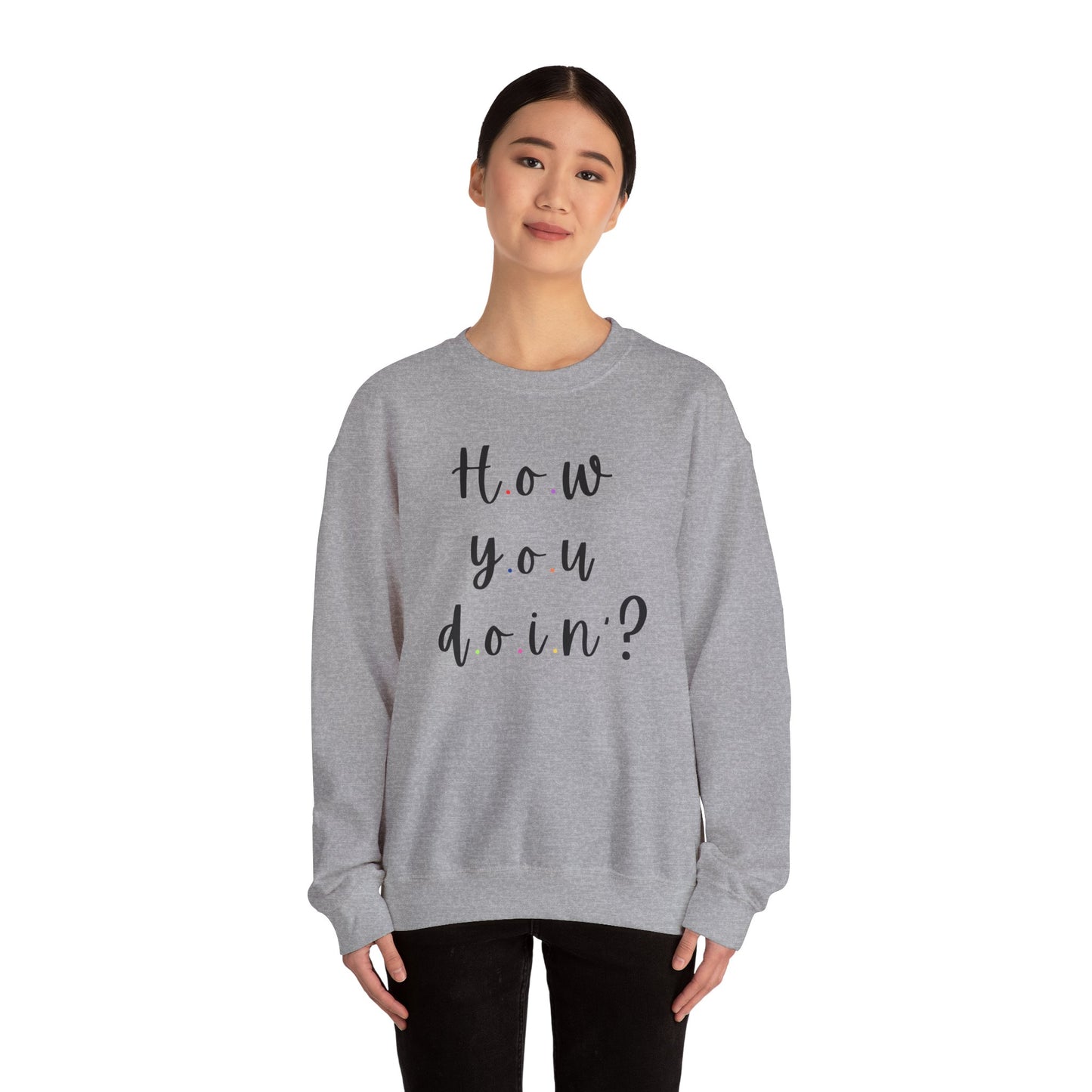 Funny Quoto Sweatshirt - Unisex