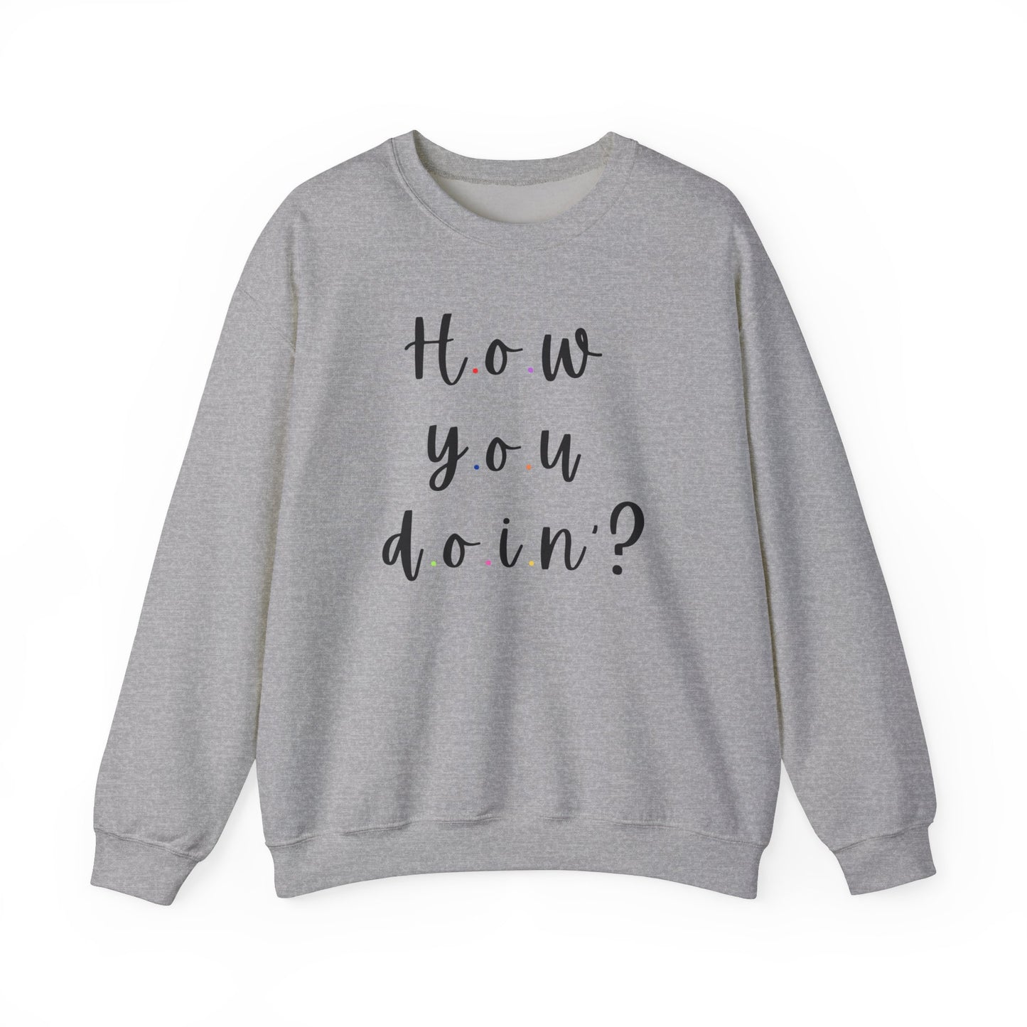 Funny Quoto Sweatshirt - Unisex